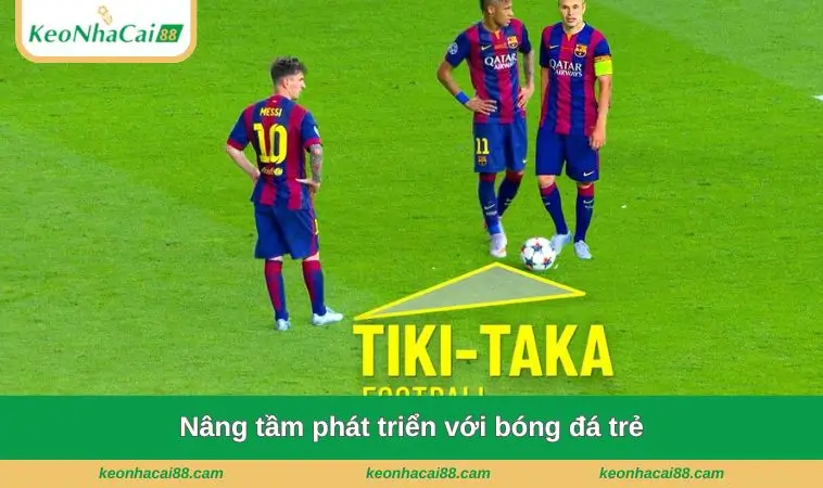 nang tam phat trien voi bong da tre Nâng tầm phát triển với bóng đá trẻ