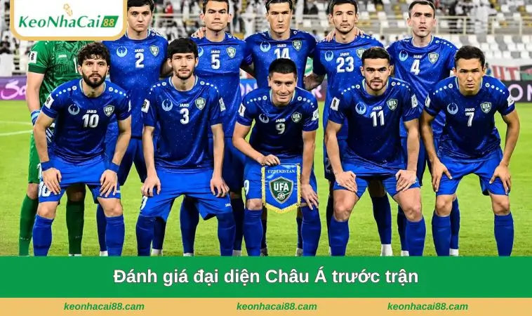 danh gia dai dien chau a truoc tran Đánh giá đại diện Châu Á trước trận