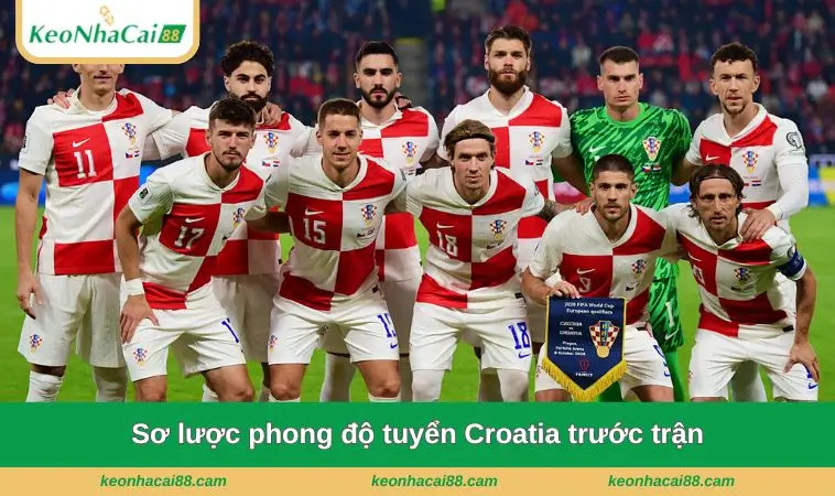 so luoc phong do tuyen croatia truoc tran Sơ lược phong độ tuyển Croatia trước trận