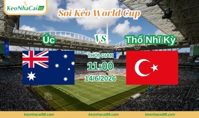 Soi kèo World Cup Úc vs Thổ Nhĩ Kỳ